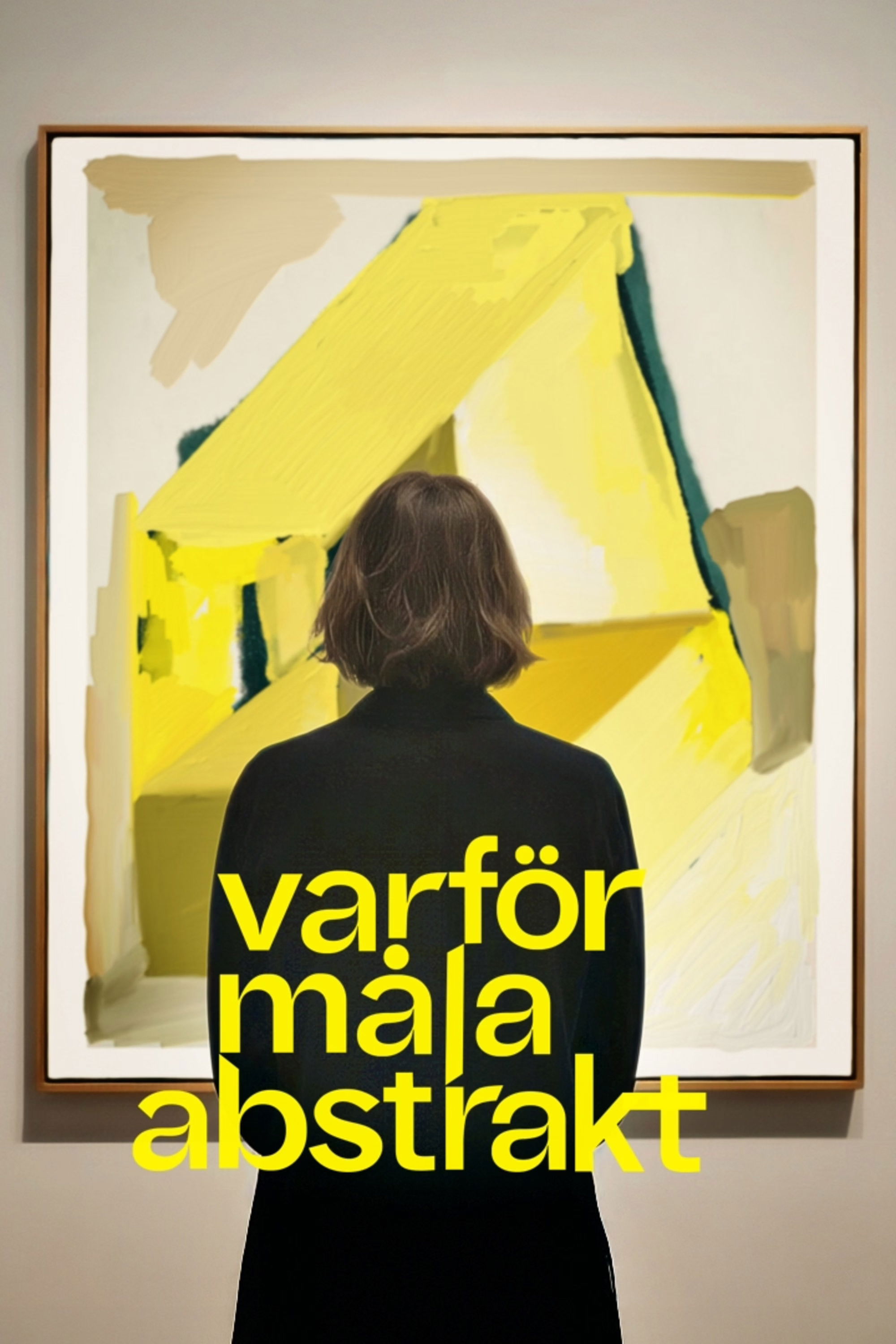 Varför måla abstrakt?