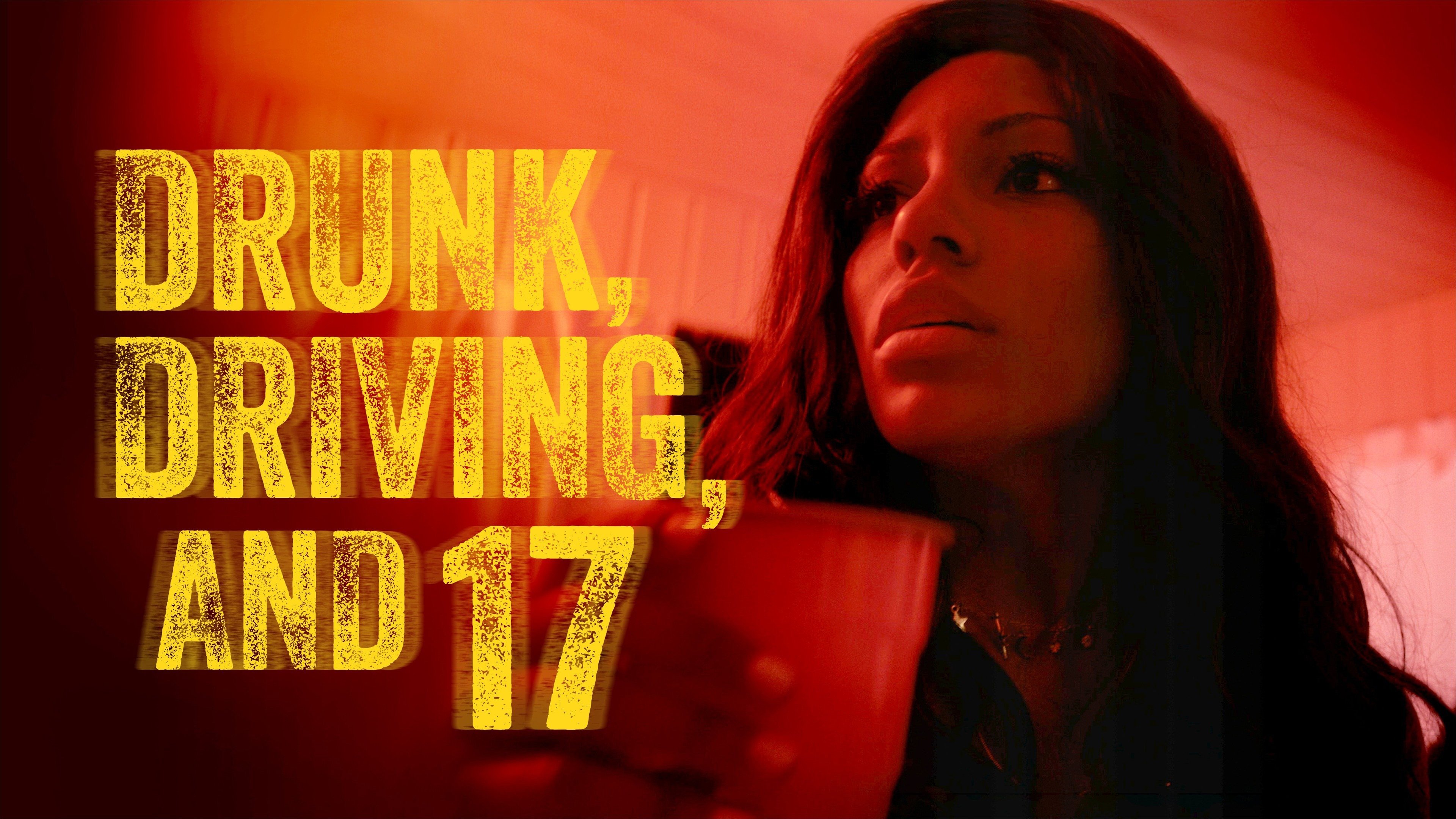 Drunk, Driving, and 17 (2023)