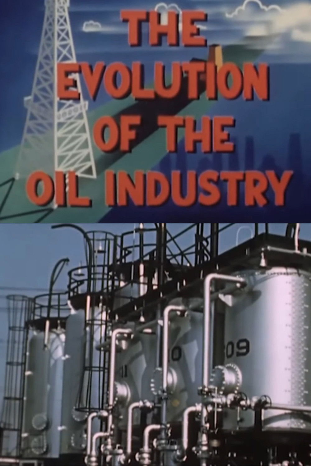 The Evolution of the Oil Industry