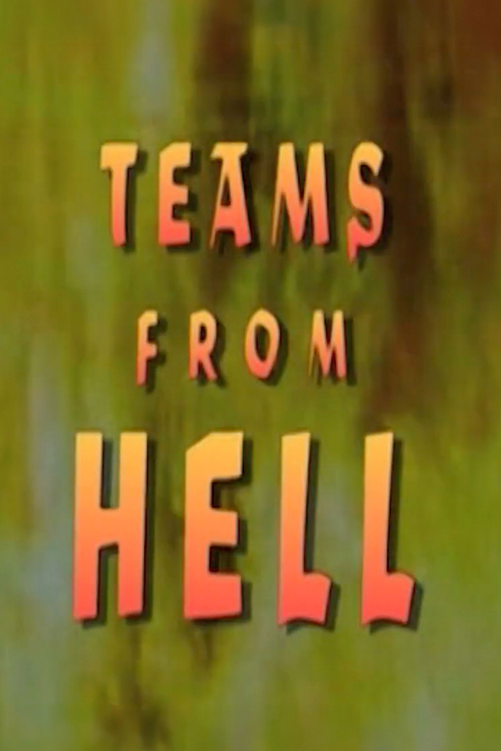 Teams from Hell movie poster - movieMx Teams from Hell (1989) movie poster