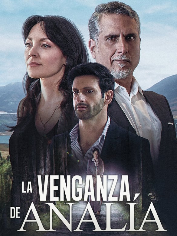 La venganza de Analía TV Shows About Telenovela