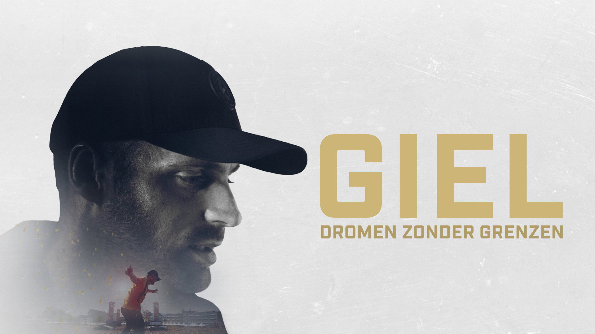 Giel: Dromen zonder grenzen