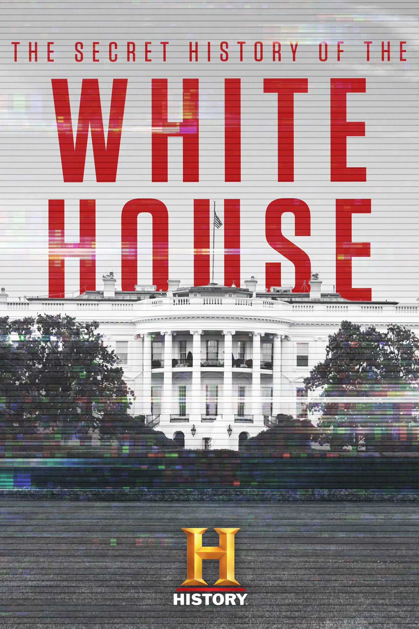 The Secret History of The White House Poster