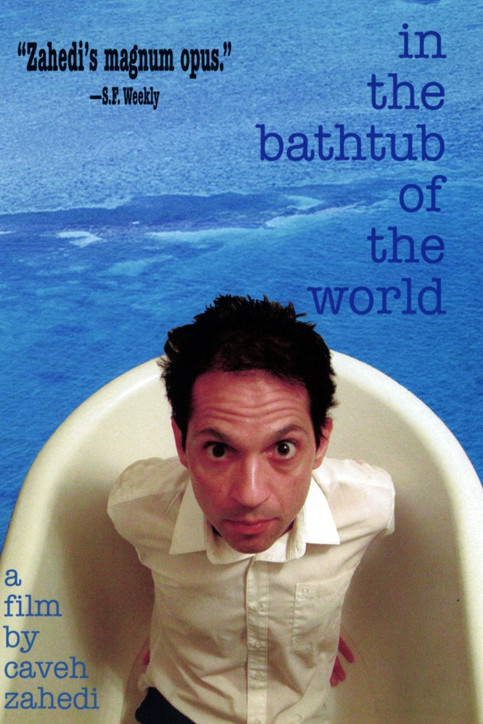 In the Bathtub of the World