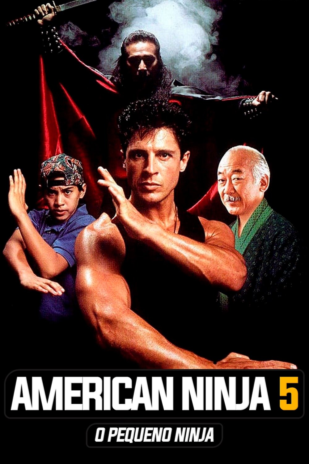 American Ninja 5: O Pequeno Ninja American Ninja 5: O Pequeno Ninja