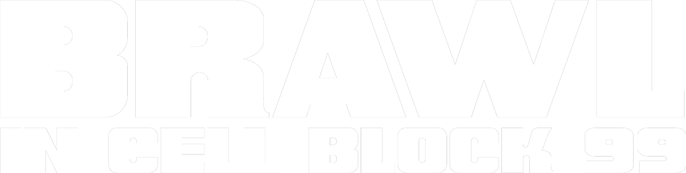 Brawl in Cell Block 99