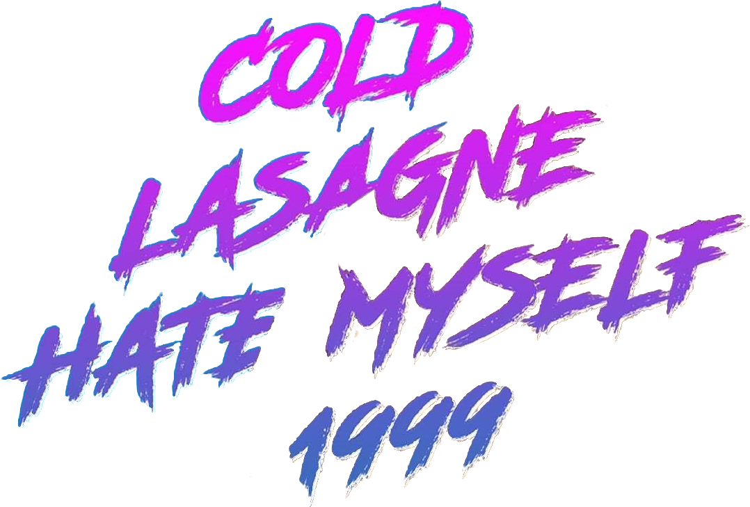 James Acaster: Cold Lasagne Hate Myself 1999