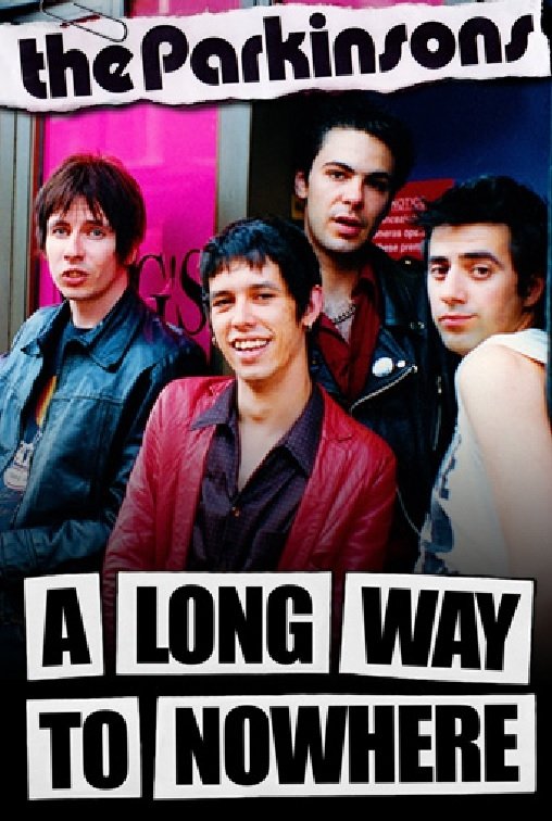 The Parkinsons: A Long Way to Nowhere The Parkinsons: A Long Way to Nowhere
