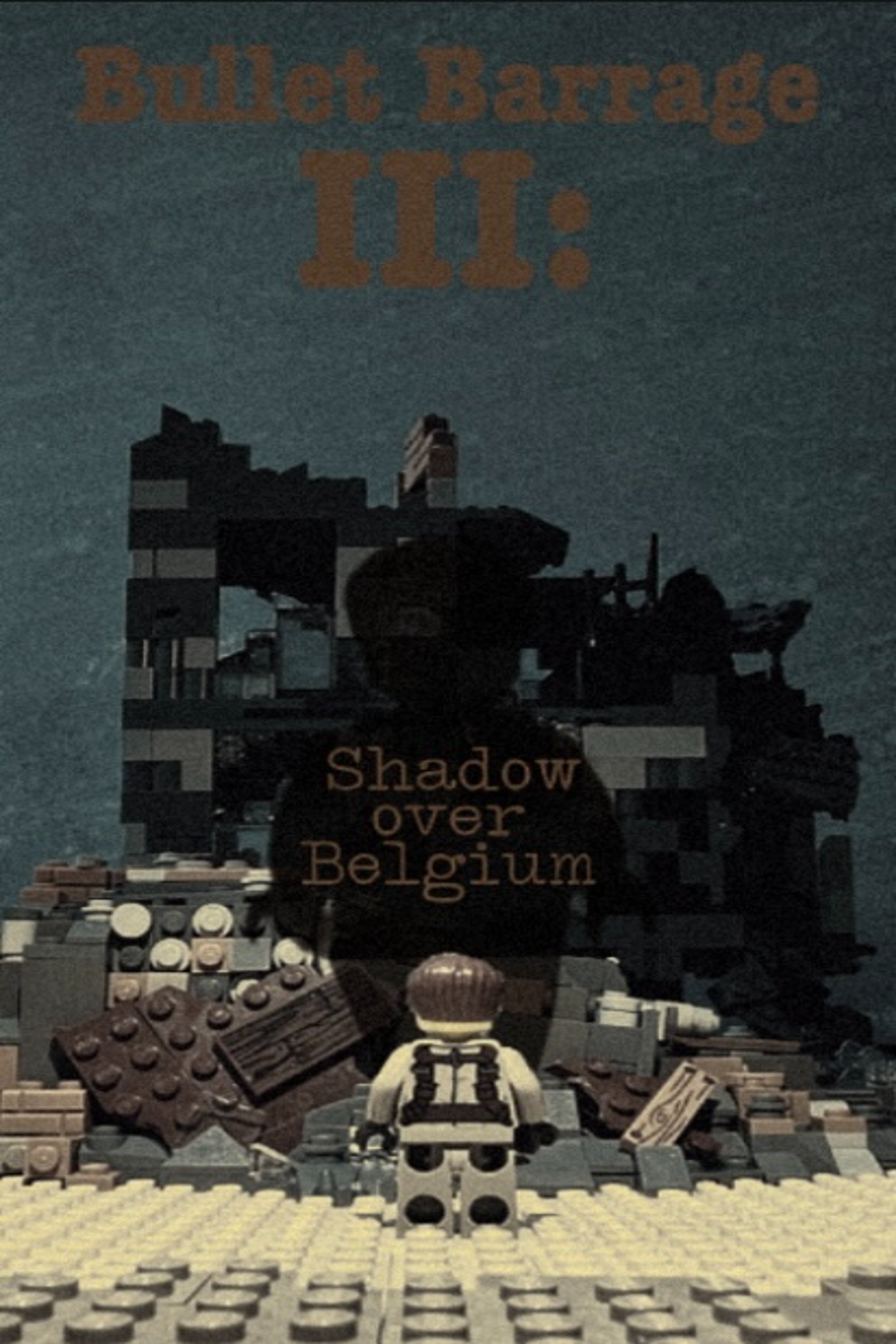 Bullet Barrage III: Shadow over Belgium