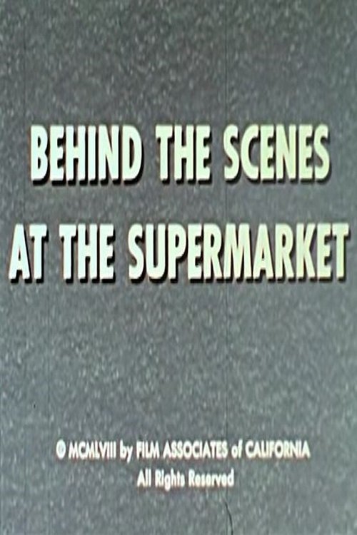 Poster for Behind The Scenes At The Supermarket
