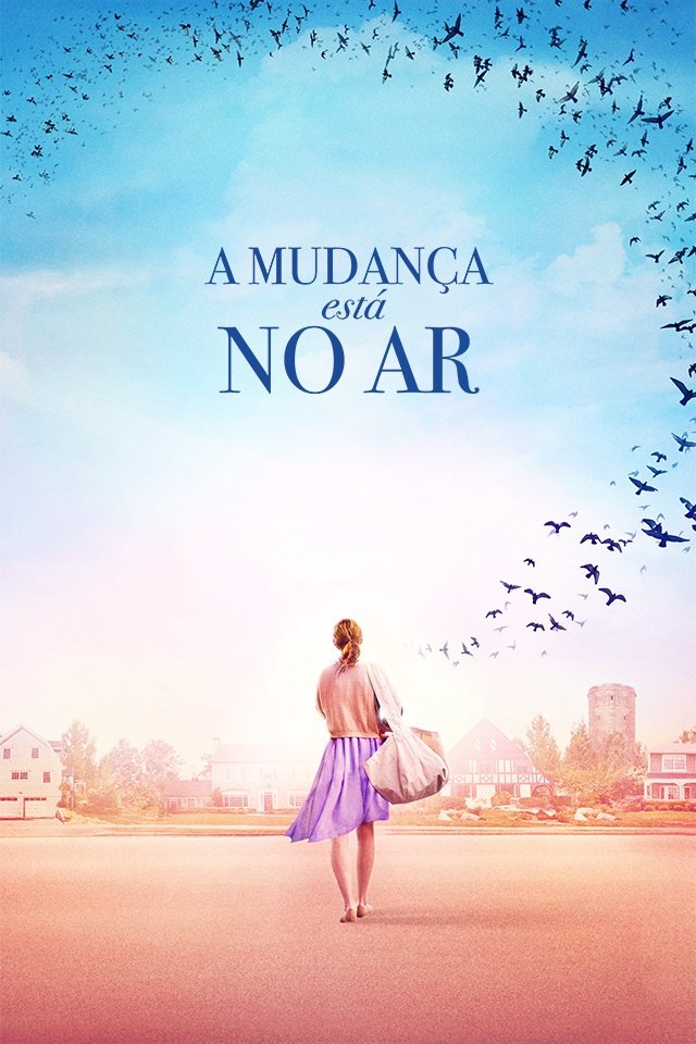 A Mudança Está no Ar A Mudança Está no Ar