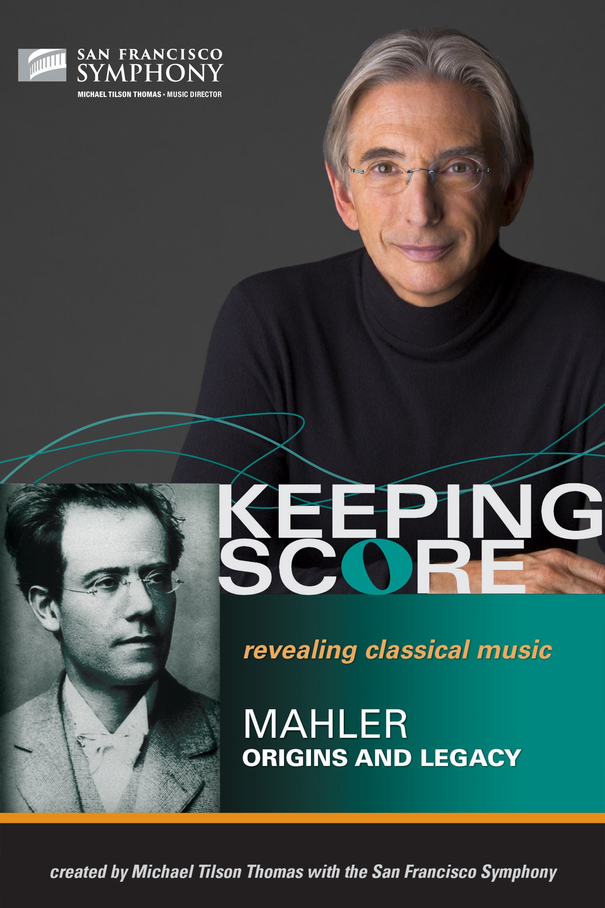 Keeping Score - Mahler Origins and Legacy