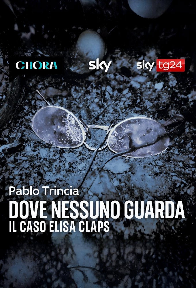 Dove nessuno guarda - il caso Elisa Claps (Podcast)
