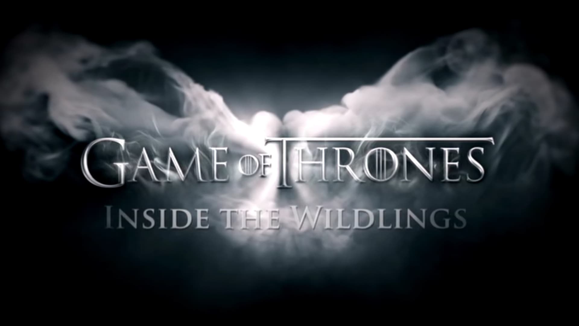 Game of Thrones Season 0 :Episode 212  Inside the Wildlings