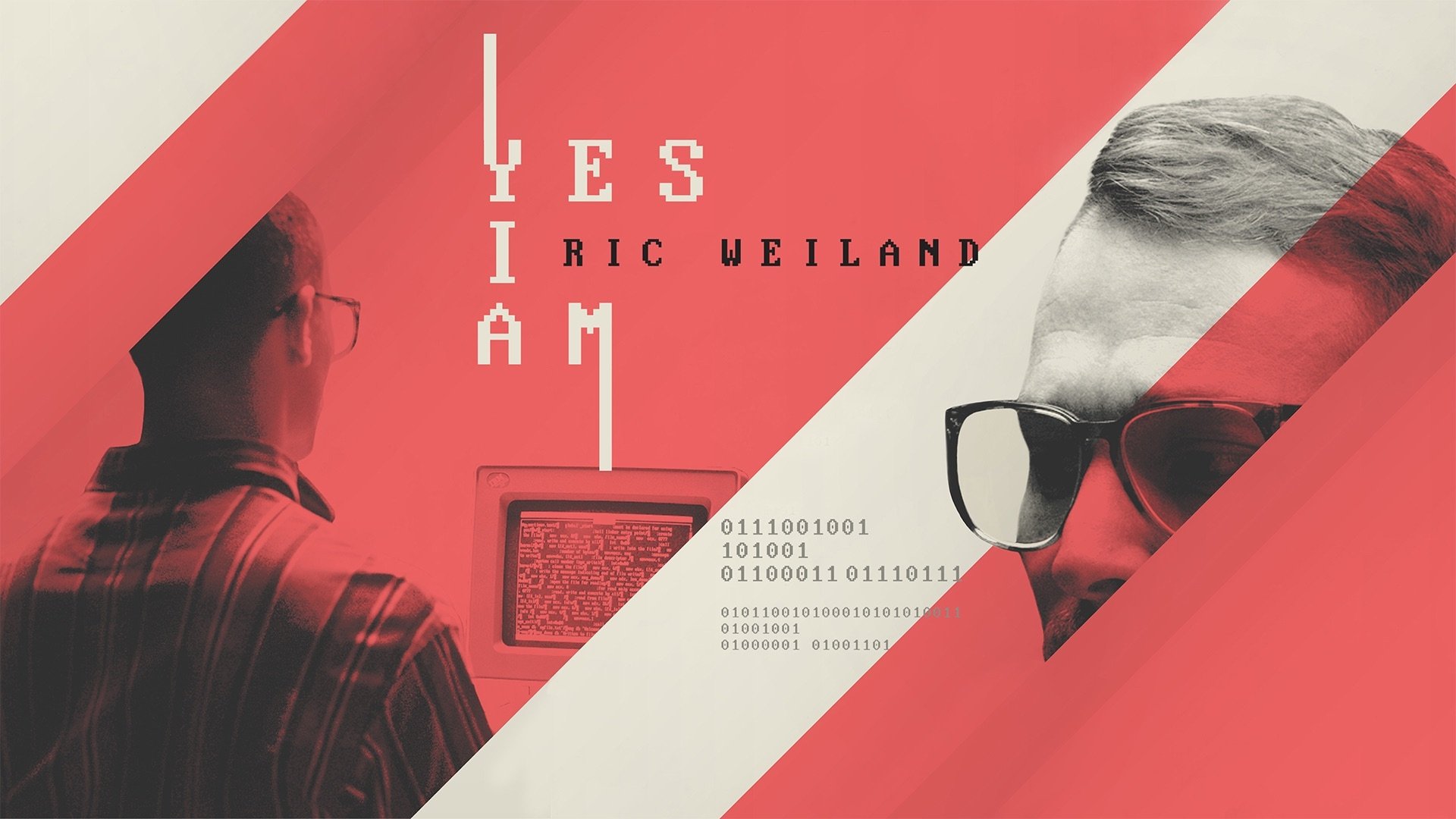 Yes I Am: The Ric Weiland Story