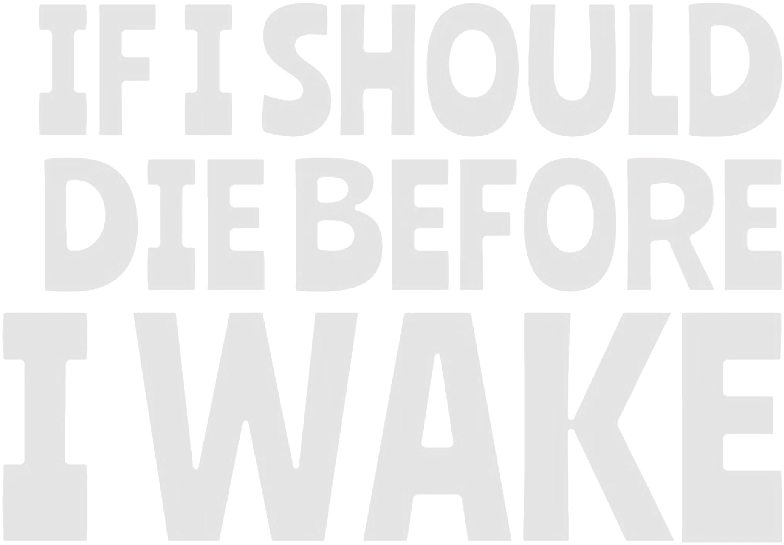 If I Should Die Before I Wake Logo