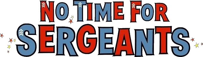 No Time for Sergeants Logo