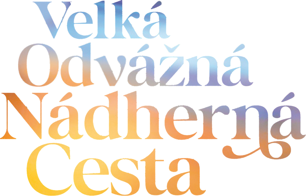 Velká odvážná nádherná cesta