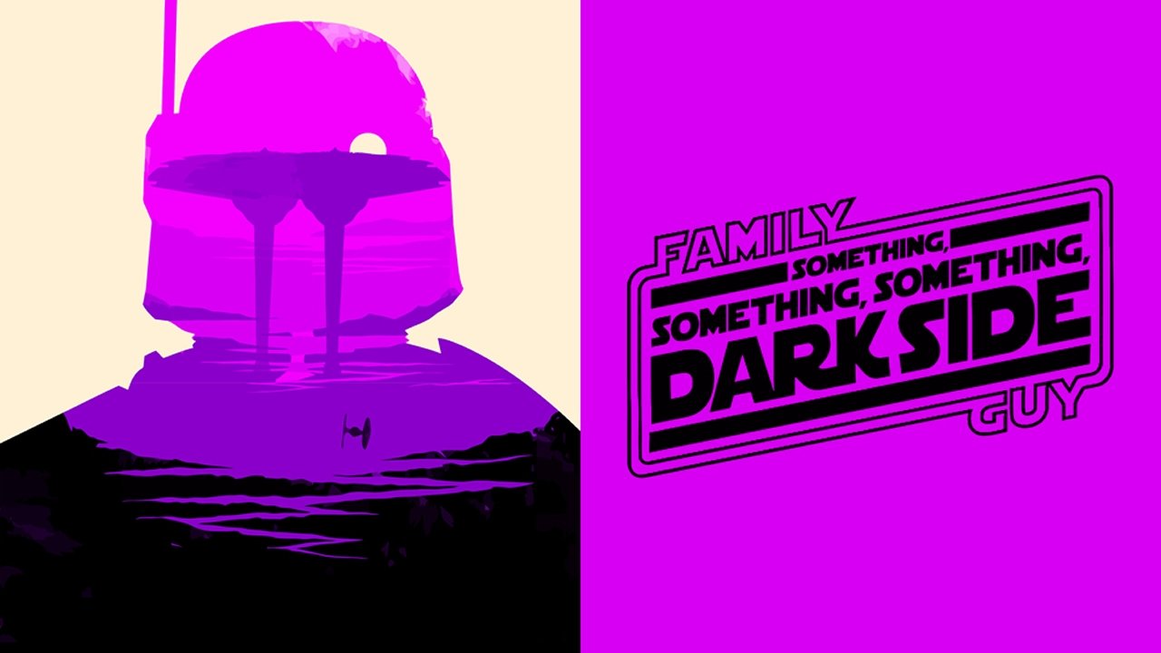 Family Guy Presents: Something, Something, Something, Dark Side