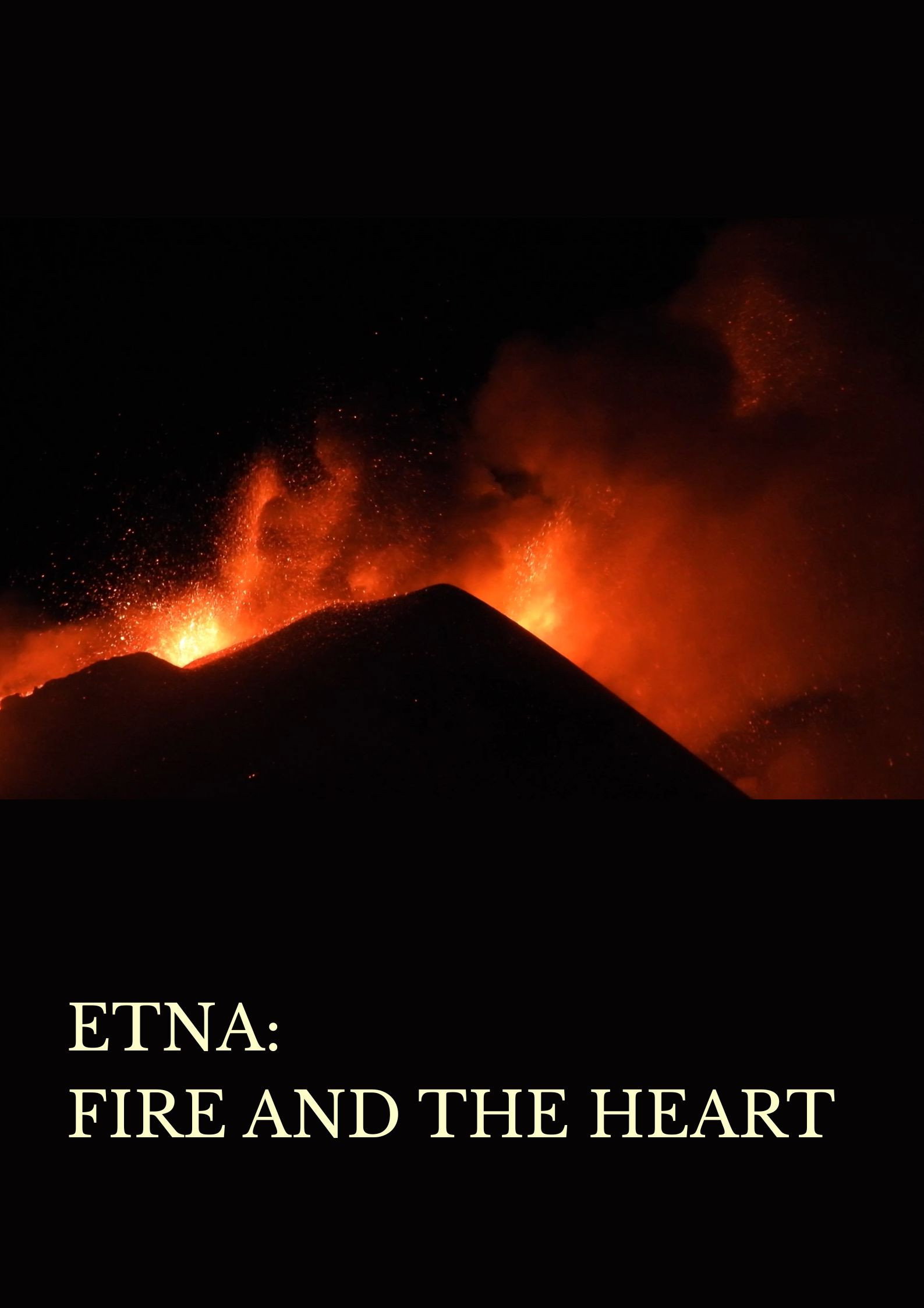 ETNA: Fire and the Heart