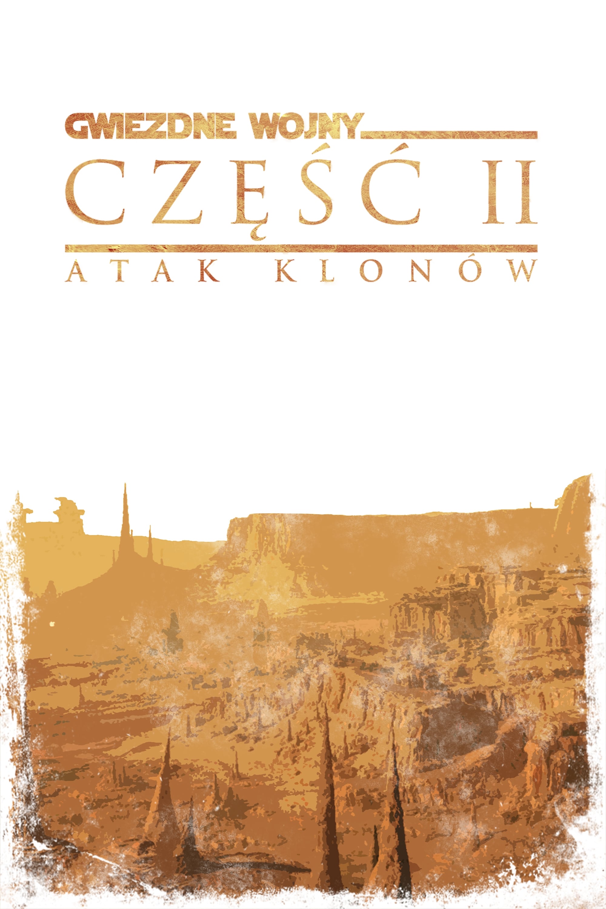 Gwiezdne wojny: część II – Atak klonów (2002)