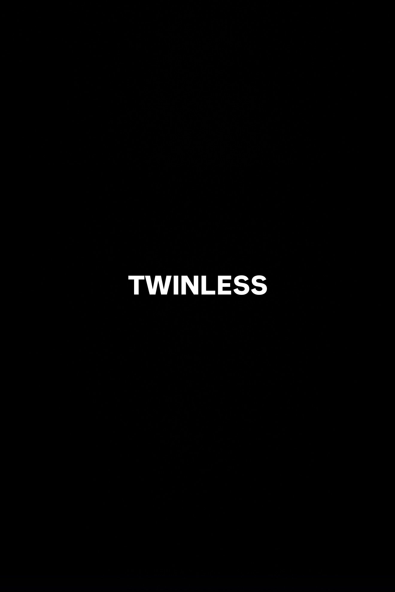 Twinless