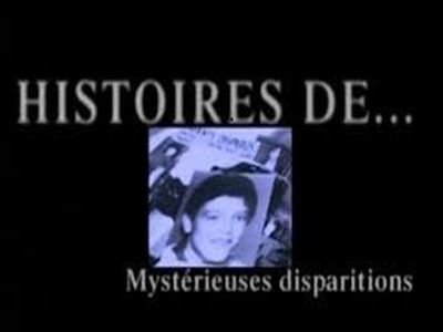 Faites entrer l'accusé - Mystérieuses disparitions