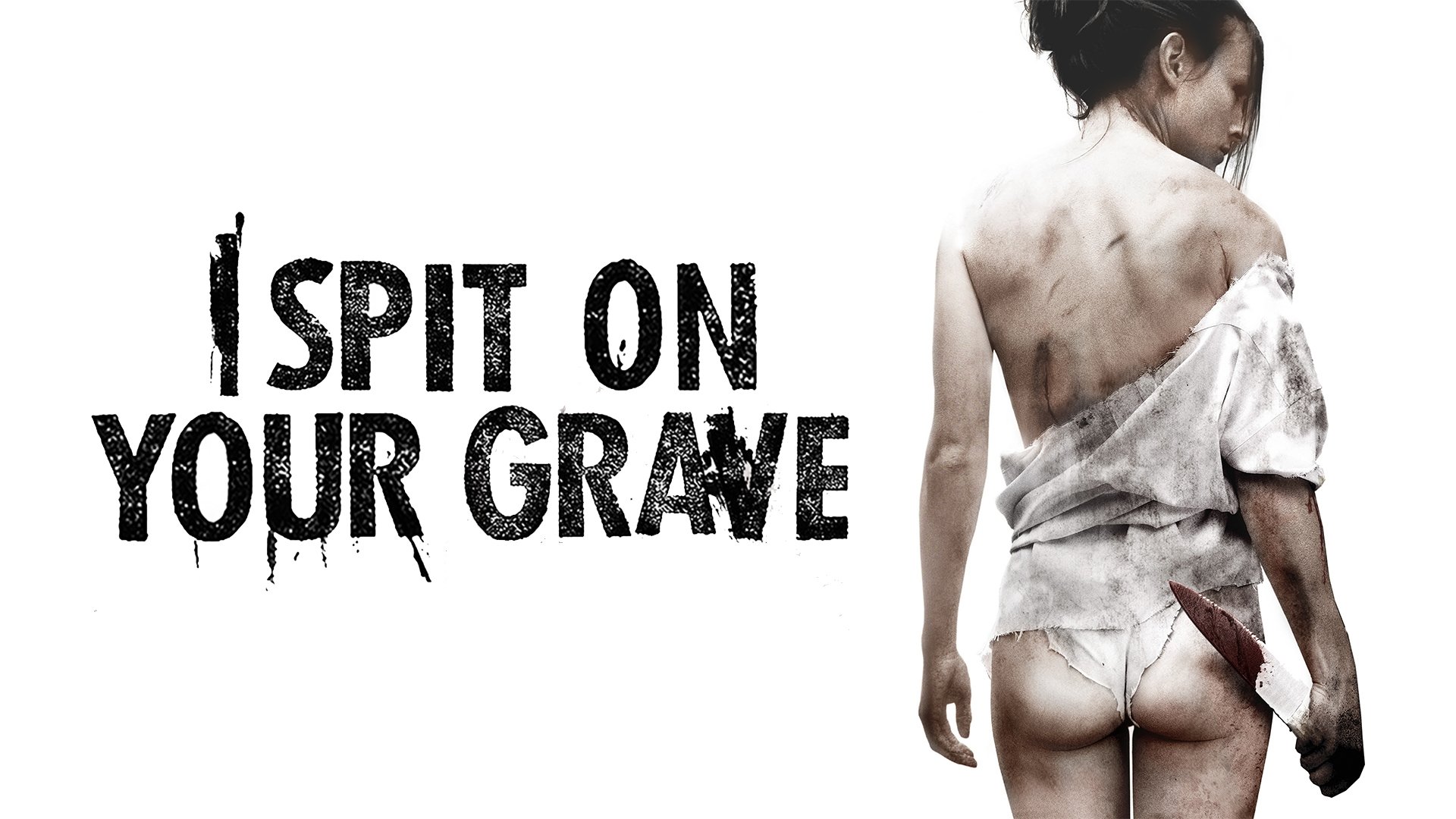 I Spit on Your Grave (2010)