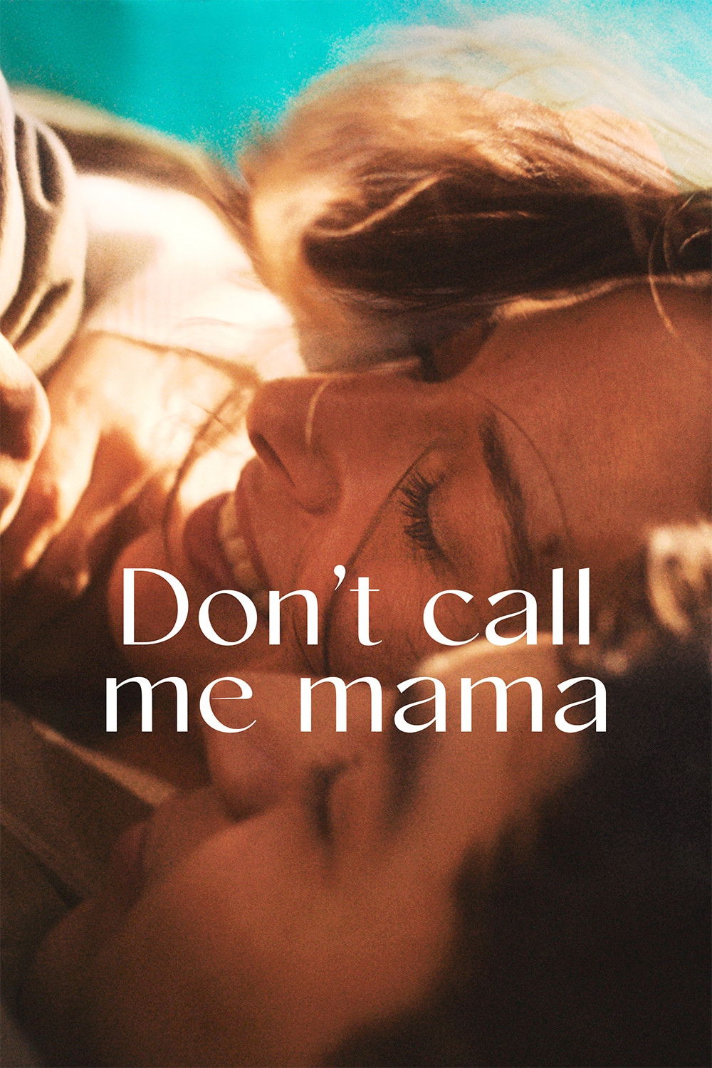 Don't Call Me Mama