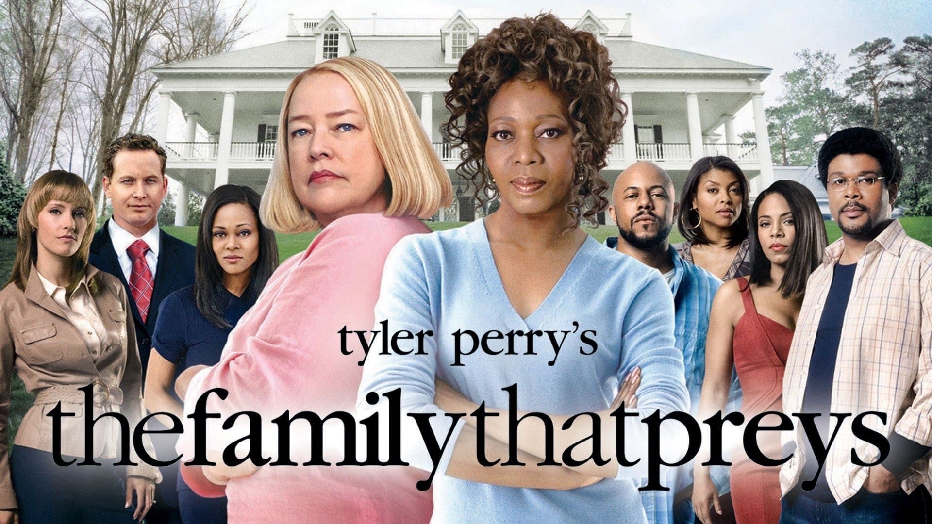 Tyler Perry's The Family That Preys (2008)