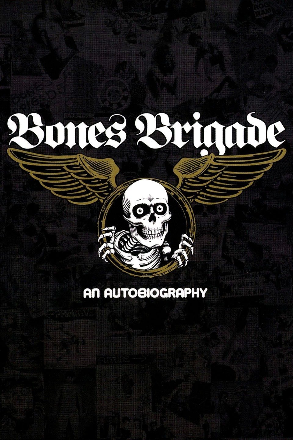 Bones Brigade: An Autobiography