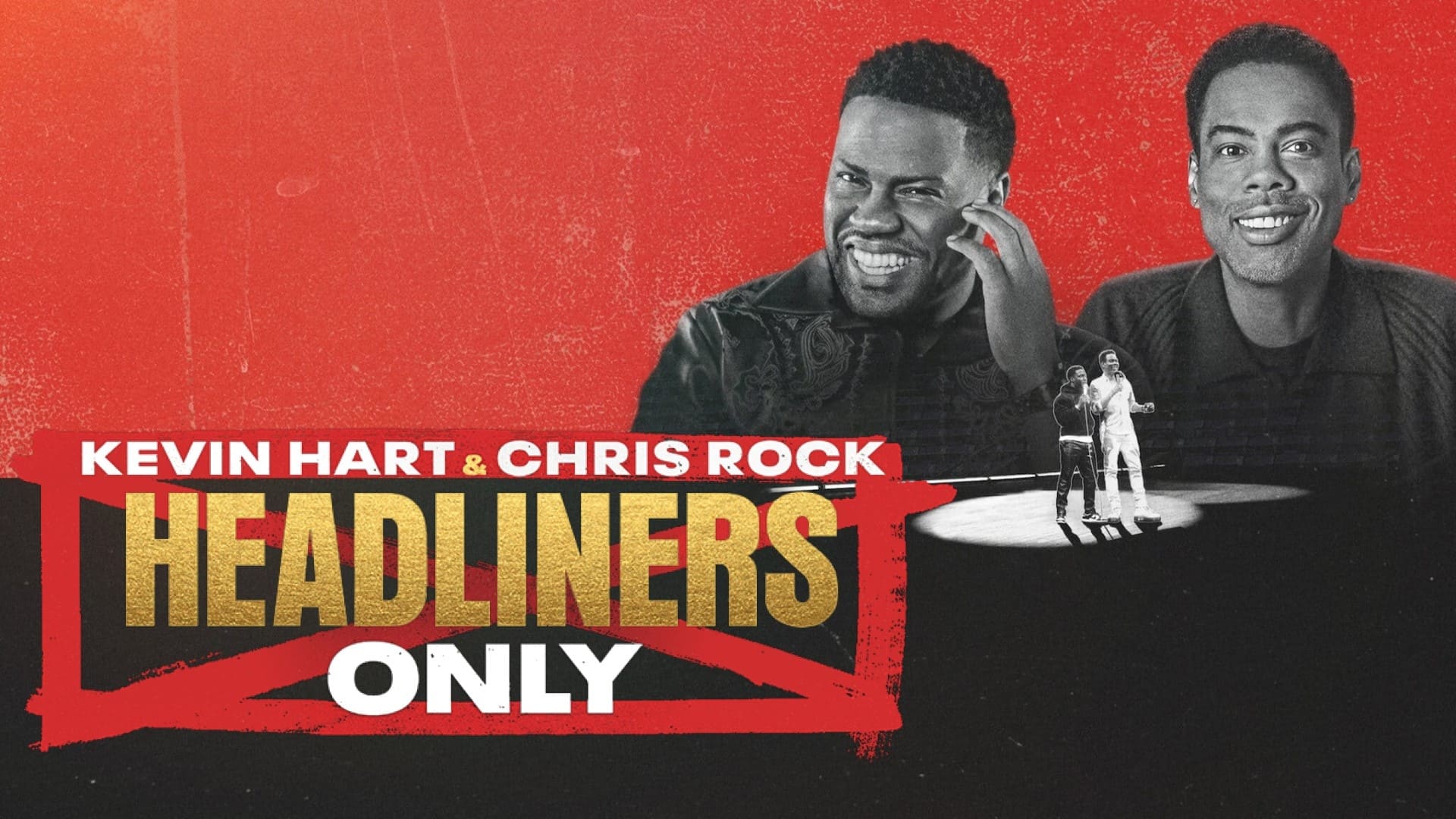 Kevin Hart & Chris Rock: Headliners Only