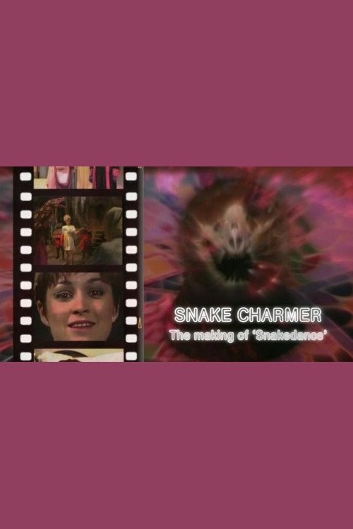 Snake Charmer: The Making of 'Snakedance'