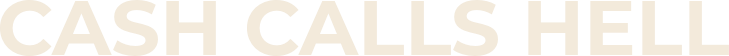 Cash Calls Hell