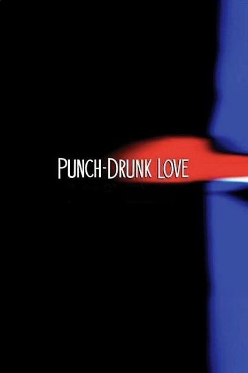 Punch-Drunk Love