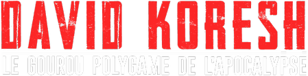 David Koresh - le gourou polygame de l'apocalypse