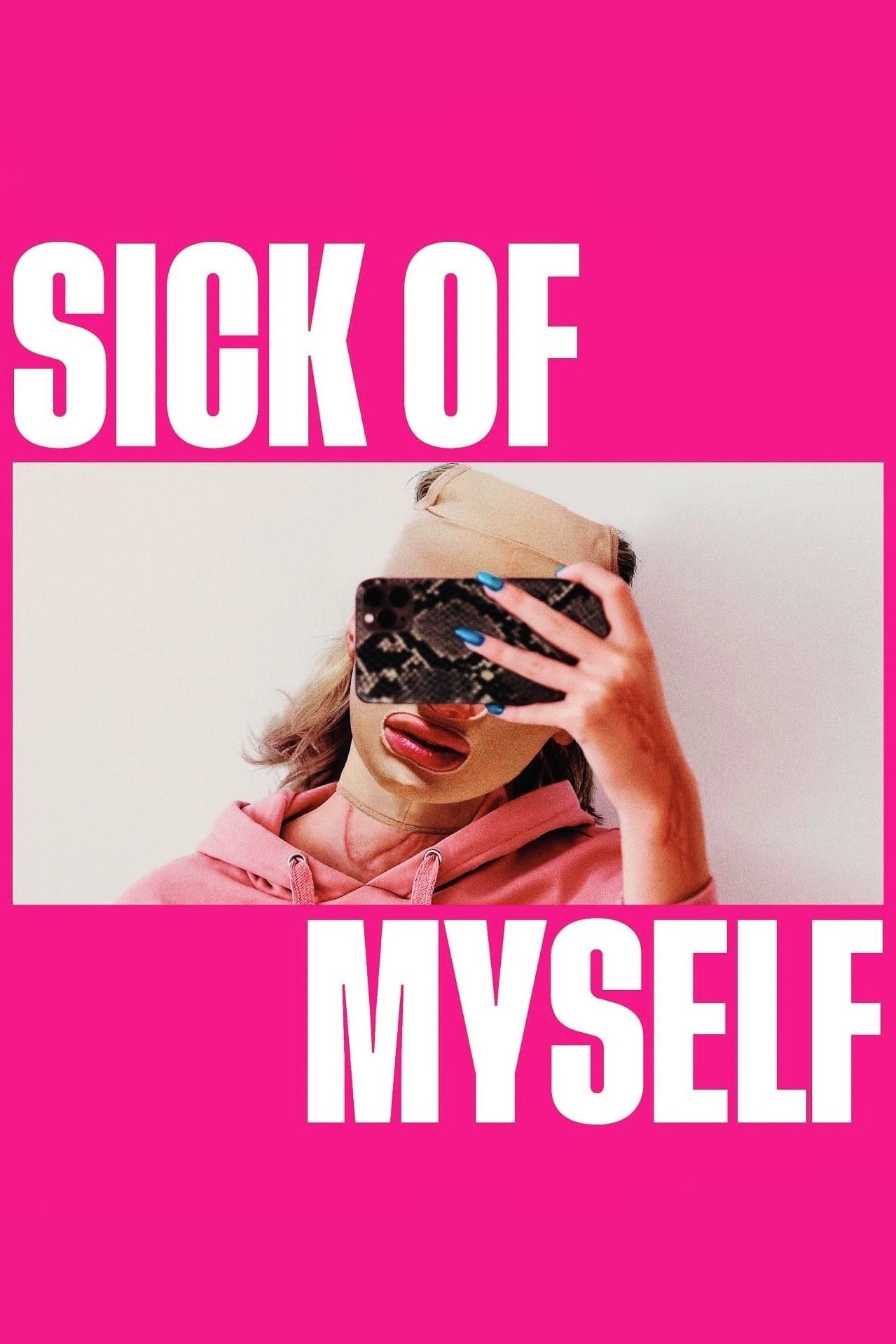 Sick of Myself