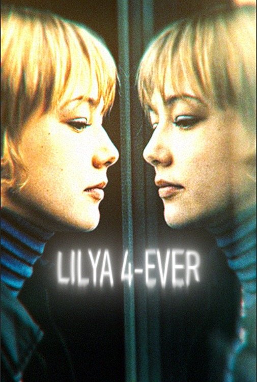 Lilya 4ever (2002) Posters — The Movie Database (TMDB)