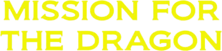 Mission for the Dragon
