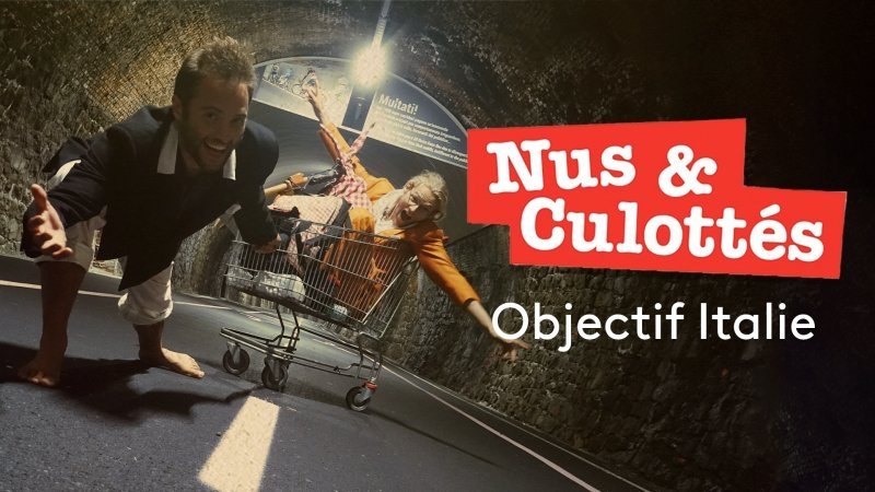 Nus et culottés - Objectif Italie
