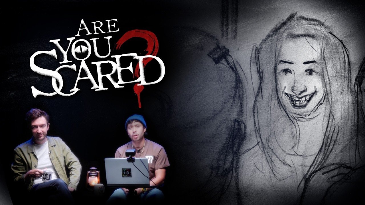 Are You Scared?