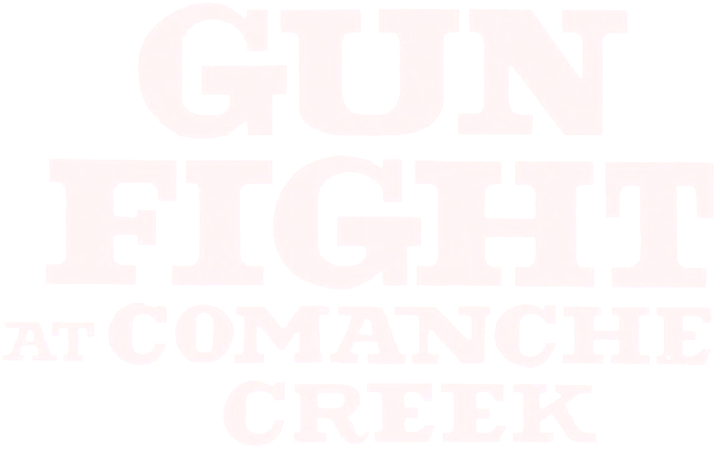 Gunfight at Comanche Creek