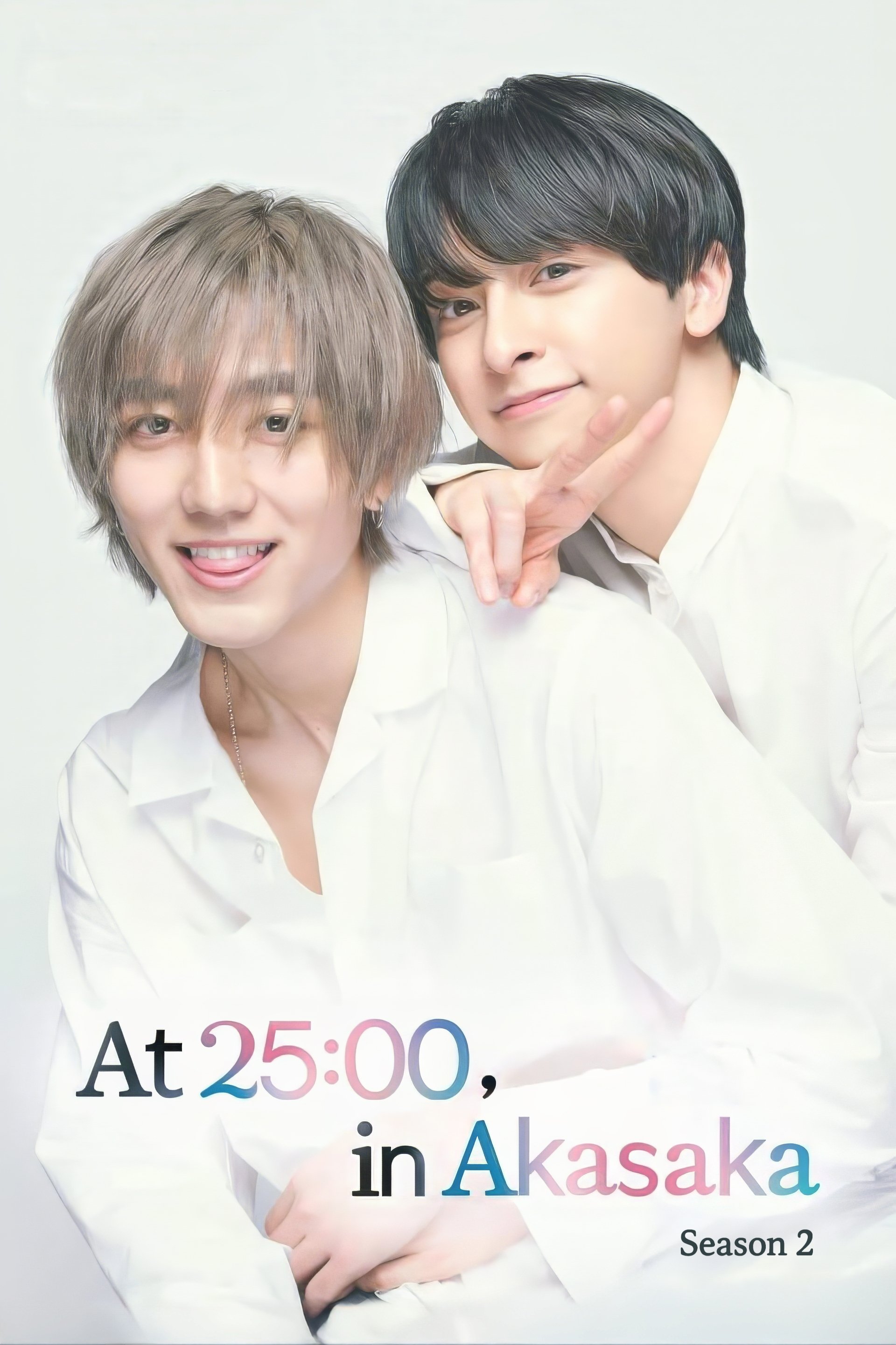 At 25:00, in Akasaka - Season 2