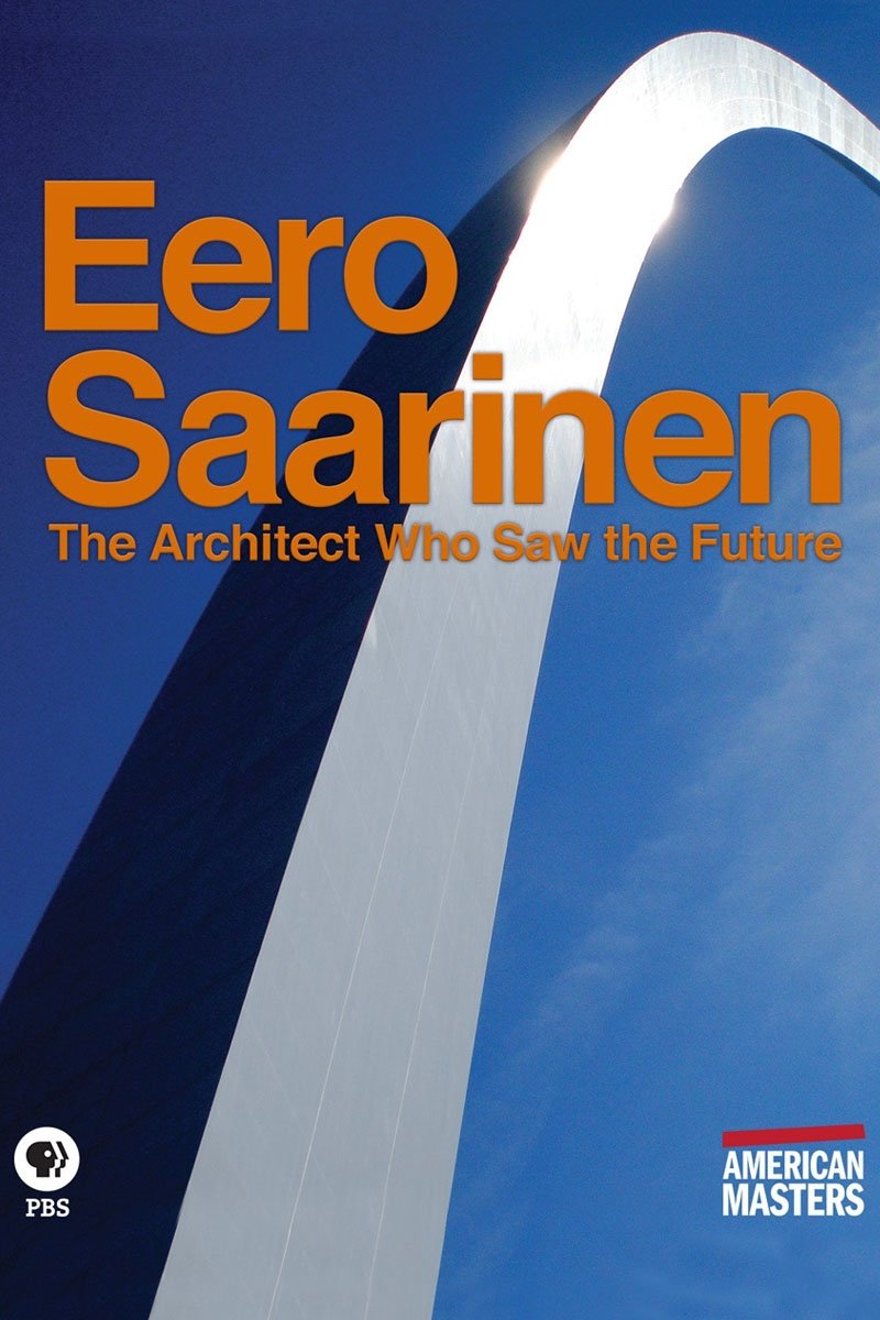 Eero Saarinen: The Architect Who Saw the Future