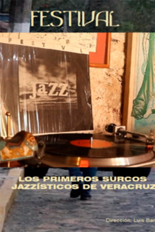 Festival – Los primeros surcos jazzísticos de Veracruz