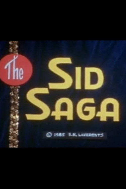 The Sid Saga Part 1 The Sid Saga Part 1