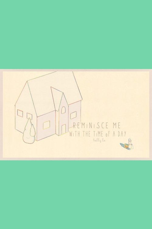 Reminisce me with the time of a day