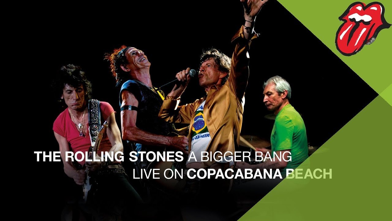 The Rolling Stones - A Bigger Bang: Live On Copacabana Beach (2021)