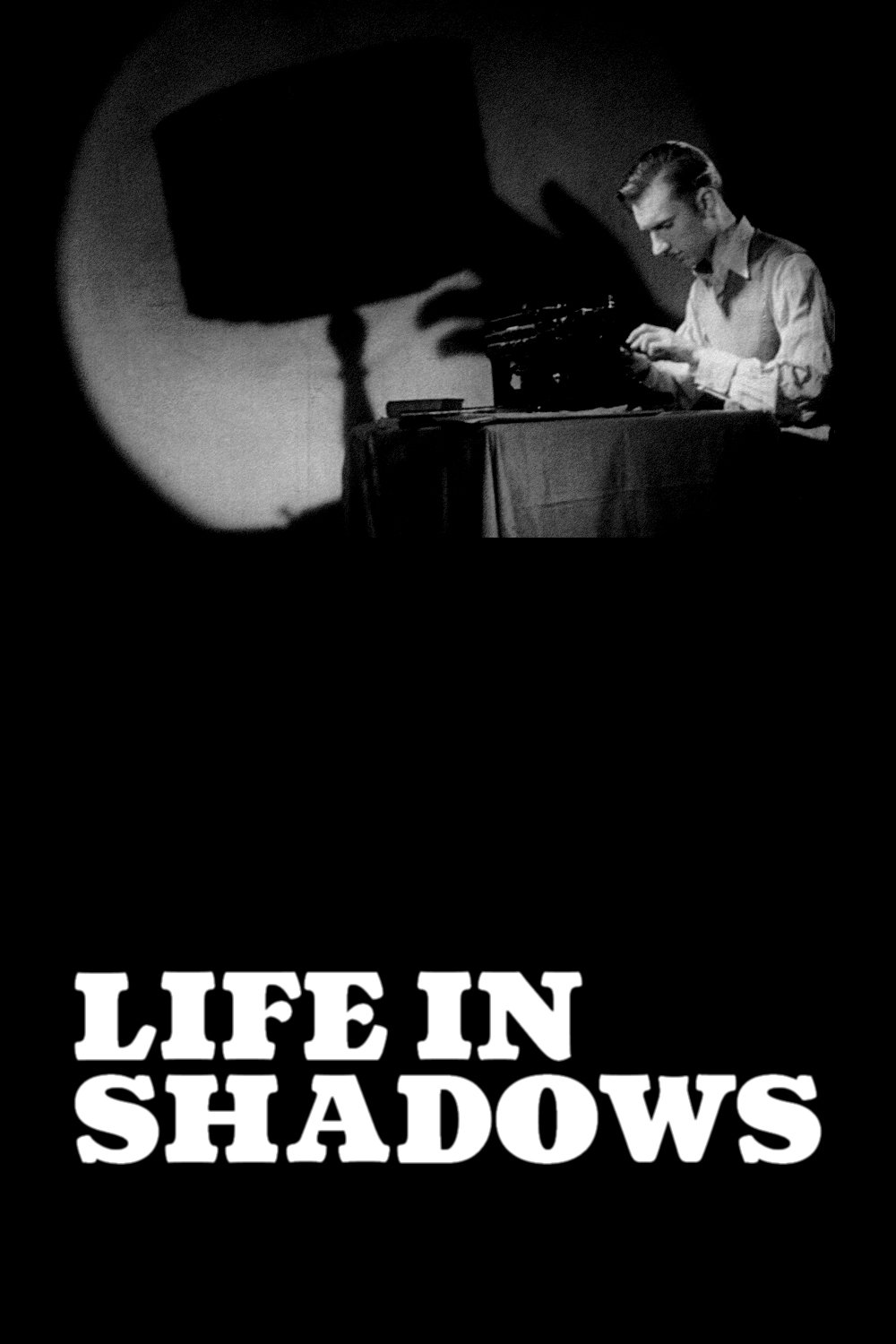 Life in Shadows