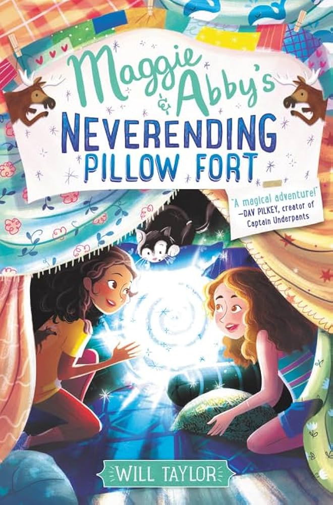 Maggie & Abby&rsquo;s Neverending Pillow Fort